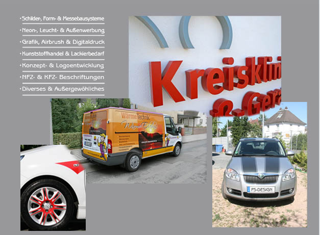 Schilder-, Form & Messebausysteme + Neon-,Leucht- & Außenwerbung + Grafik, Airbrush & Digitaldruck + Kunststoffhandel & Lackierbedarf + Konzept- & Logoentwicklung + NFZ- & KFZ- Beschriftungen + Diverses & Auergewhnliches